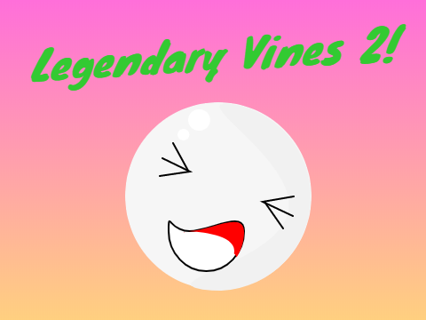Legendary Vines 2!