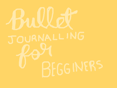 Bullet Journaling For Beginners