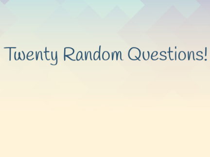Twenty Random Questions Tag! Remix! remix-Hope