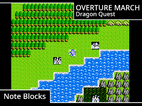[Note Blocks] Overture March - Dragon Quest