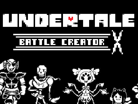 Undertale : Battle Creator (OLD)