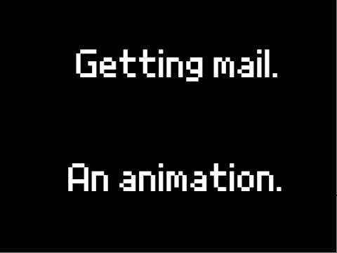 Getting Mail - An Animation.