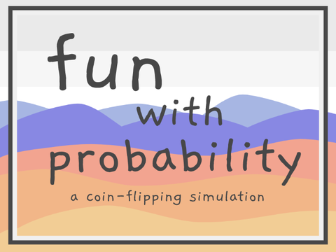 fun with probability!