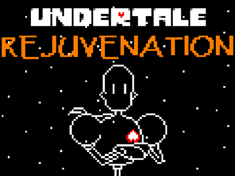 Undertale : Rejuvenation