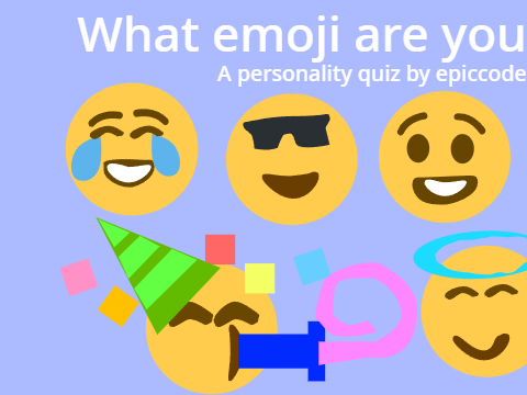 What Emoji are you? | Personality quiz by epiccoder26