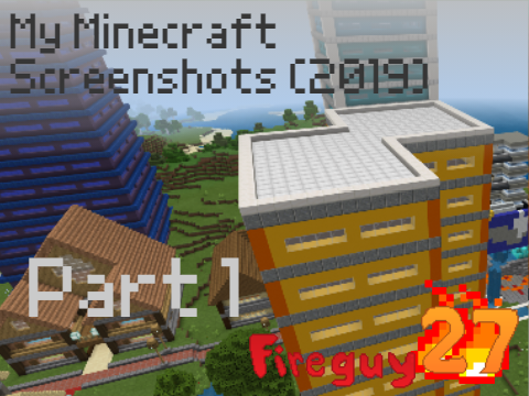 My Minecraft Screenshots (2019)