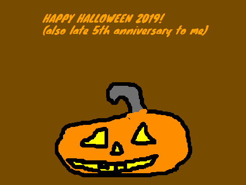 happy halloween 2019 (late 5 year anniversary to me)