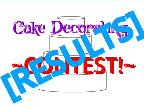 [CC RESULTS] Cake Decorating Contest - CC