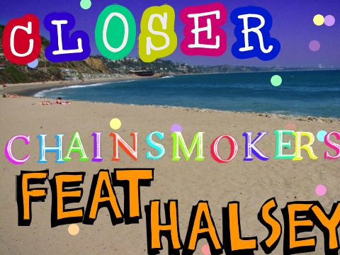 Closer the chainsmokers remix
