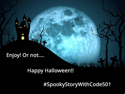 Spooky Story With @code501 #spookystorywithcode501