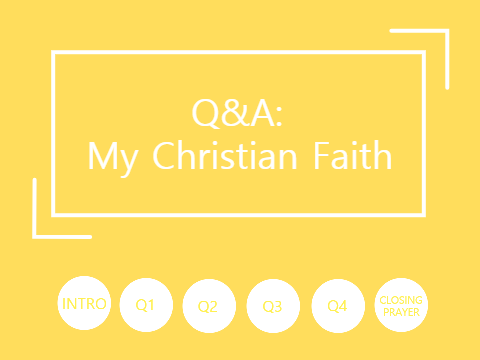 Q&A: My Christian Faith