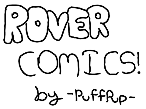 Rover Comics!!! PART 1