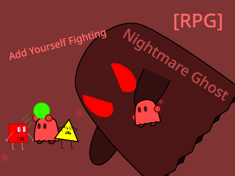 [RPG] Add Yourself Fighting Nightmare Ghost