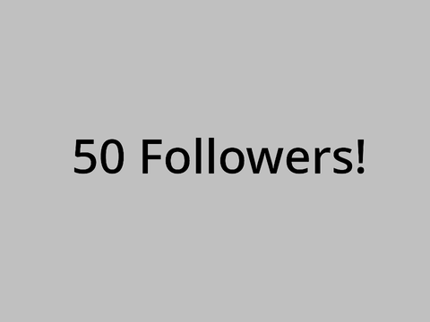 50 Followers!