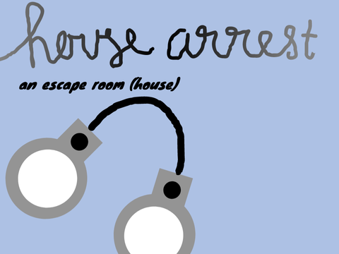 House Arrest - An Escape Room