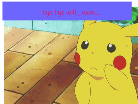 bye bye will_wam...