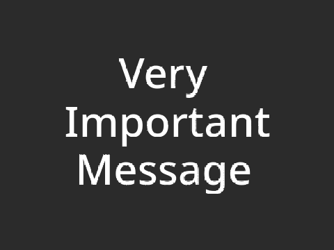 Very Important Message