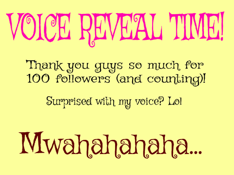 VOICE REVEAL!!!