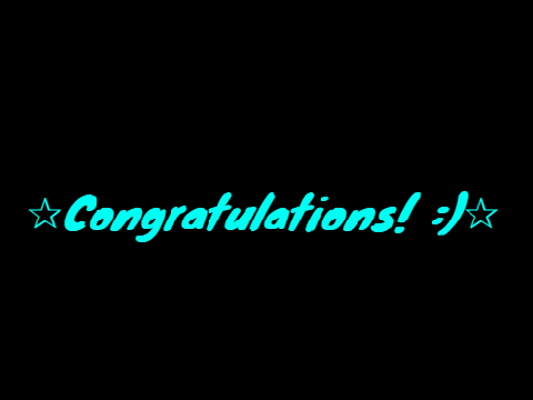 ✰Congratulations!✰