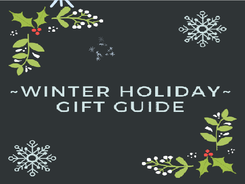 ~Winter Holiday Gift Guide~