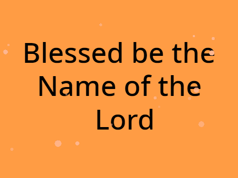 Blessed Be Your Name  (Lyrics)