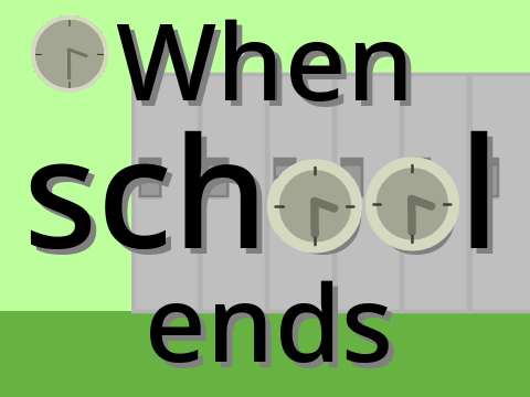 When school ends