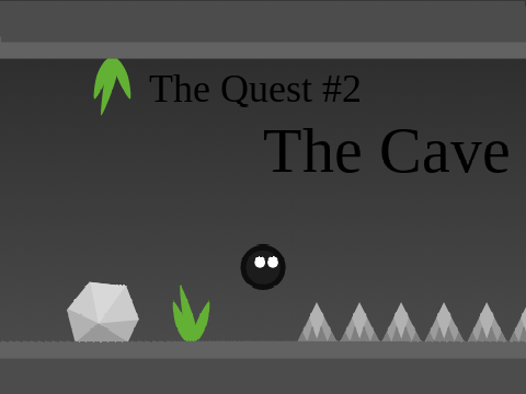 The Quest 2 - The Cave
