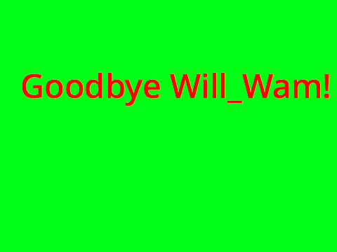 Goodbye Will_Wam