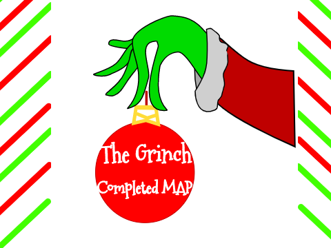 Mr. Grinch - Completed Holiday MAP
