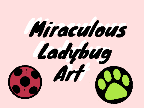 Miraculous Ladybug Art
