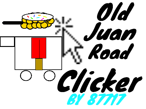 Old Juan Road Clicker!