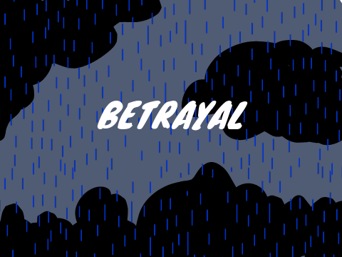 BETRAYAL