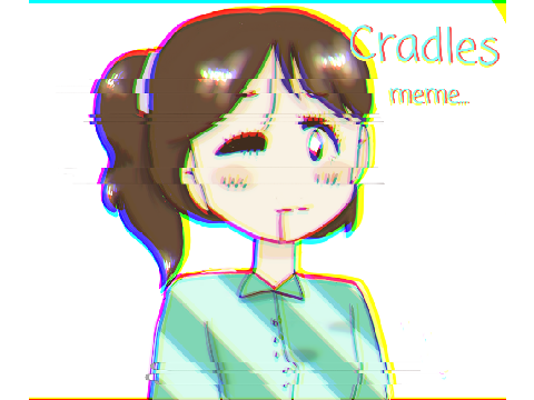 cradles ◇ meme