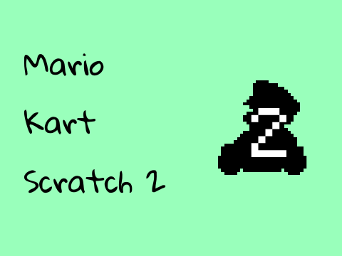 WIP - Mario Kart Scratch 2
