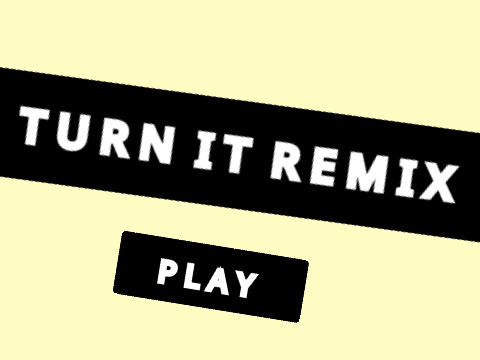 TURN IT REMIX