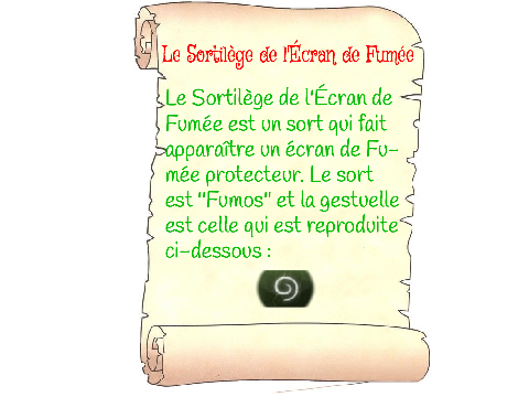 Défense contre les Forces du Mal – Sortilège de l'Écran de Fumée