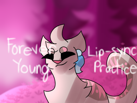 Forever Young [Lip-sync practice]