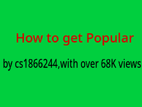 How I got popular