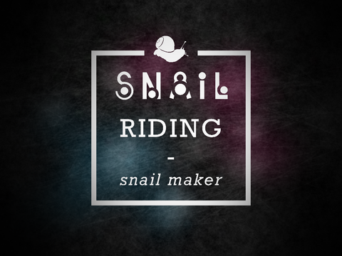 (re-post) Snail Riding | Snail Maker WIP