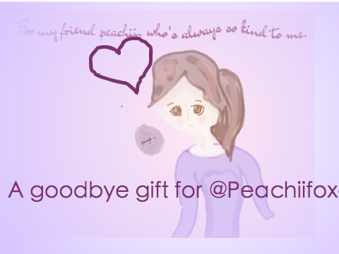 We'll miss you, Peachii!