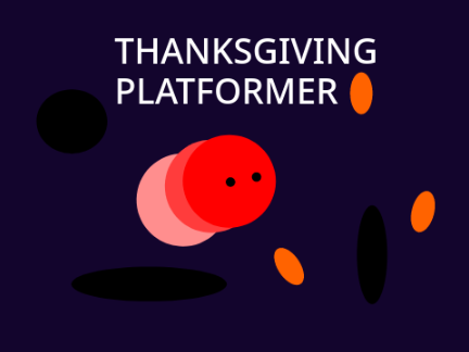 Thanksgiving Platformer!