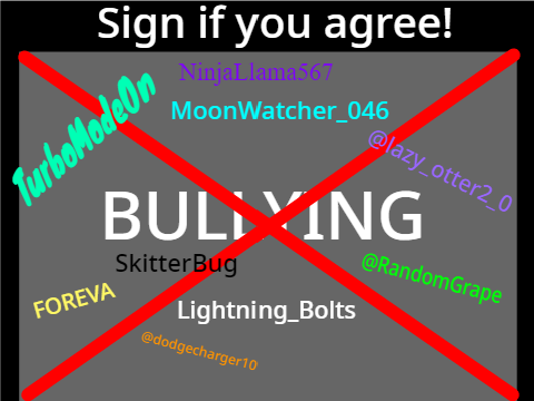 Sign To Stop Bullying! remix remix remix remix remix remix remix remix remix remix remix remix