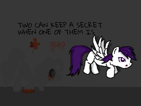 Two can Keep Secret....