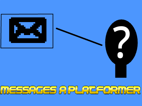 Messages: A Platformer
