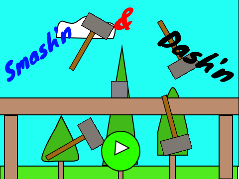 Smash'n & Dash'n V0.3