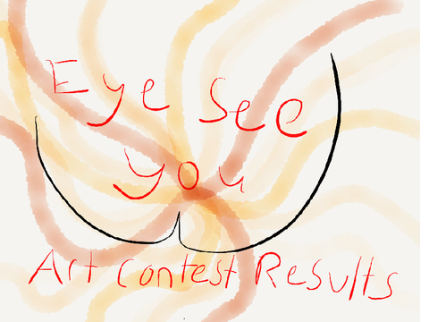 Eye See You | Art Contest Results