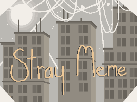 stray / birthday meme