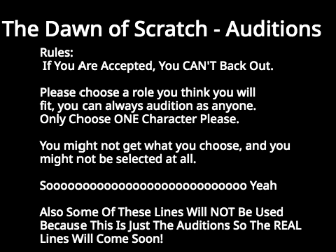 The Dawn Of Scratch Auditions (CLOSED)