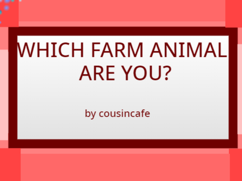 Which Farm Animal Are You?
