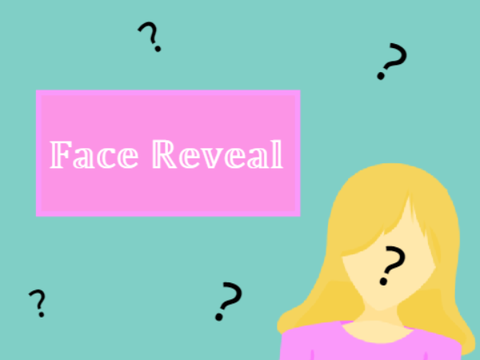✦ Face Reveal! ✦